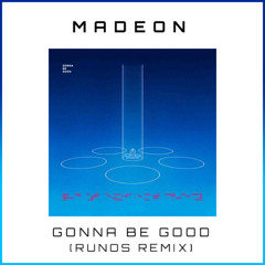 Madeon - Gonna Be Good (RUNOS Remix)