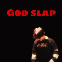 GOD SLAP (prod.trashcat)