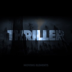Moving Elements - Thriller (Michael Jackson Cover)