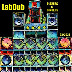 LabDub - Players & Singers (Guest Mix No. 3 / 2021)