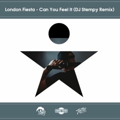 London Fiesta - Can You Feel It (DJ Stempy Remix) *FREE DOWNLOAD*