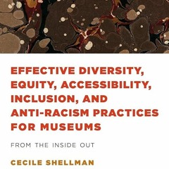 Kindle⚡online✔PDF Effective Diversity, Equity, Accessibility, Inclusion, and Anti-Racism Practi