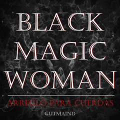Black Magic Woman Arreglo para Cuerdas