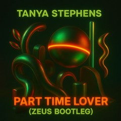 Tanya Stephens - Part Time Lover (ZEUS BOOTLEG) (FREE DOWNLOAD)