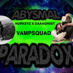 AbysmalparadoxVampsquad