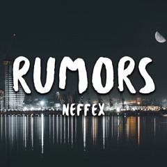 Rumor’s neffex