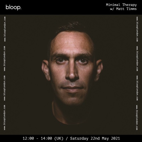 Minimal Therapy w/ Matt Timms - 22.5.21