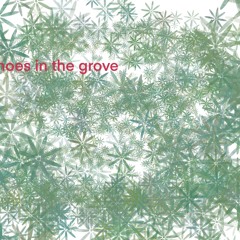 Echoes in the Grove(for bed time)