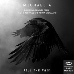 Michael A - Fill The Void (Redspace & Robby Castellano Remix)