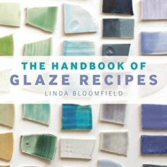 [PDF] ❤️ Read The Handbook of Glaze Recipes by  Linda Bloomfield