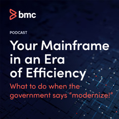Your Mainframe in an Era of Efficiency: What To Do When the Government Says "Modernize!"