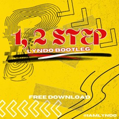 1, 2 Step (Lyndo Bootleg)