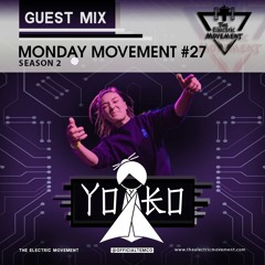 Yoko Guest Mix - [ The Dojo - Monday Movement (EP.027)]