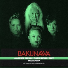 RUBY IBARRA - BAKUNAWA (ROUGH ROAD RIDDIM EDIT).m4a