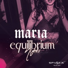 Maria - Equilibrium Nights // mix 2 - EspaceSex 101.5