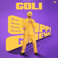 Goli | Gippy Grewal