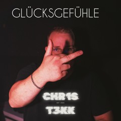 GLÜCKSGEFÜHLE - CHR1ST3KK [HARDTEKK]