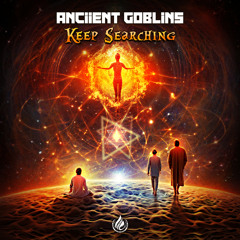 Anciient Goblins - Keep Searching