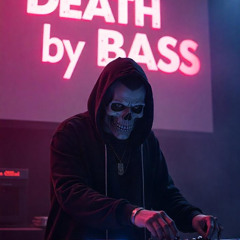 Death by bass