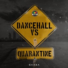 Dancehall Vs Quarantine
