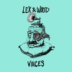 Lex & Wood - Voices