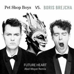 Boris Brejcha Vs Pet Shop Boys - Future Heart (Abel Meyer heart mix mashup)