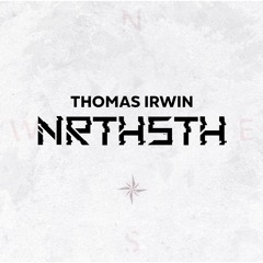 Thomas Irwin presents: NORTHSOUTH - 7