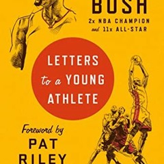 [Get] EBOOK 📘 Letters to a Young Athlete by  Chris Bosh &  Pat Riley EPUB KINDLE PDF