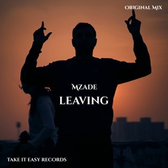 Mzade - Leaving (Original Mix)