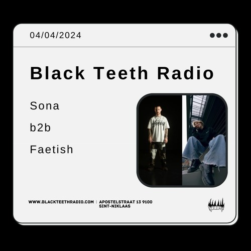 Black teeth Radio: OVERLAP With Sona B2B Faetish (04 - 04 - 2024)