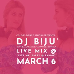 6 MARCH 2023 - DJ B!JU' - live mix @ colors KIZZ ME party, Cluj, RO