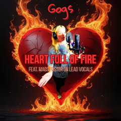 Heart Full Of Fire (feat. Mags Foster on lead vocals)