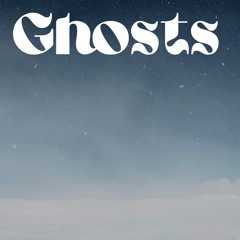 Ghosts