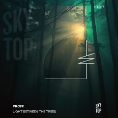 Premiere: PROFF - Light Between the Trees (Extended Mix) [SkyTop]