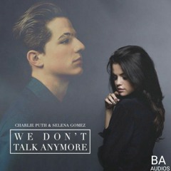 We Don't Talk Anymore X Something Just Like This