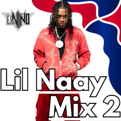 Lil Naay Exitos Mix 2 (La Tendencia, Otro Sistema, Que Arrebate, Tolentino, Una Mala, Baby Supreme)