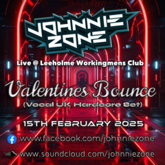 Johnnie Zone - Valentines Bounce Set (Vocal UK Hardcore)