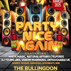PARTY NICE AGAIN 22ND MARCH 2025