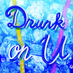 Drunk on U (박시연, 최원영, demick, Why? !)