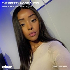 The Pretty Hood Show - 16 February 2022