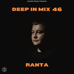 Deep In Mix 46 with Ranta