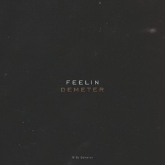 Demeter - Feelin (Original Mix)