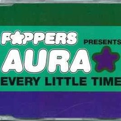 Poppers Pres. Aura – Every Little Time Q - MASTER Master