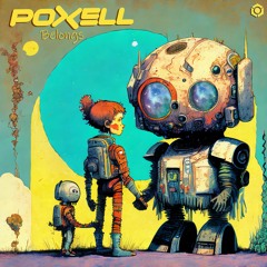 Poxell - Belongs >> Out Now >> Blue Tunes