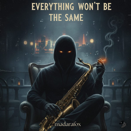 Everything won't be the same