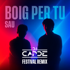 Boig Per Tu (DJ Capde Remix)