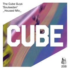 The Cube Guys 'Soulsedan' (Housed Mix) OUT NOW !