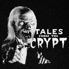TALES FROM THE CRYPT