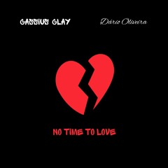 No Time To Love (with Dário Oliveira)