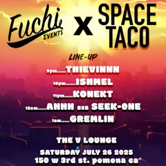 Fuchie Events X Space Taco - Gremlin Closing Set @ V-Lounge